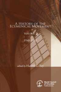 A History of the Ecumenical Movement, Volume 2