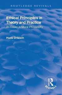 Revival: Ethical Principles in Theory and Practice (1930)