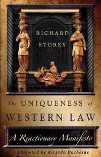 The Uniqueness of Western Law: A Reactionary Manifesto