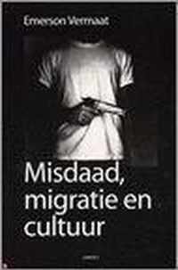 Misdaad, migratie en cultuur