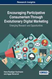 Encouraging Participative Consumerism Through Evolutionary Digital Marketing