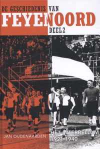 De geschiedenis van Feyenoord 2 -   Het interbellum 1921-1940