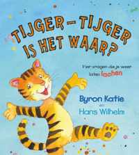 Tijger-Tijger is het waar?