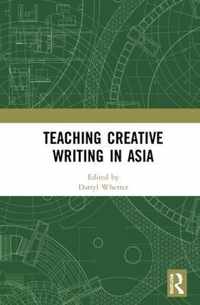 Teaching Creative Writing in Asia