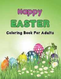 Happy Easter Coloring Book For Adults
