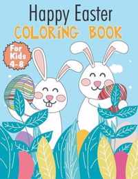 Happy Easter Coloring Book For Kids 4-8
