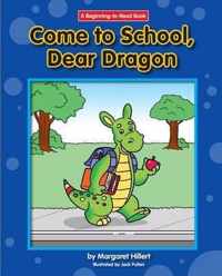 Come to School, Dear Dragon