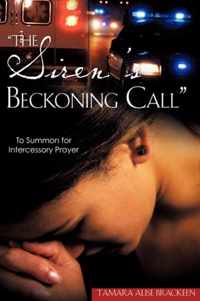 The Siren's Beckoning Call