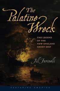 The Palatine Wreck  The Legend of the New England Ghost Ship