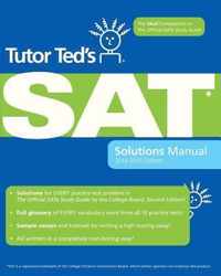 Tutor Ted's SAT Solutions Manual
