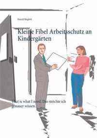 Kleine Fibel Arbeitsschutz an Kindergarten