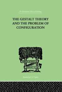 The Gestalt Theory And The Problem Of Configuration