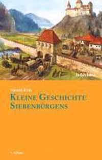 Kleine Geschichte Siebenburgens