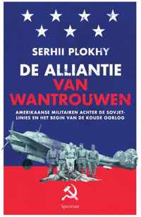 De alliantie van wantrouwen - Serhii Plokhy - Paperback (9789000371419)