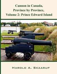 Cannon in Canada, Province by Province, Volume 2