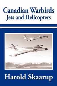 Canadian Warbirds Jets and Helicopters