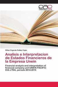 Analisis e Interpretacion de Estados Financieros de la Empresa Unein