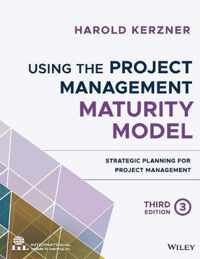 Using the Project Management Maturity Model