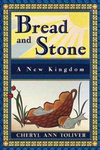 Bread and Stone