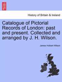 Catalogue of Pictorial Records of London