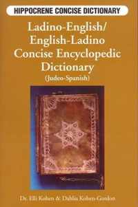 Ladino-English / English-Ladino Concise Encyclopedic Dictionary (Judeo-Spanish)