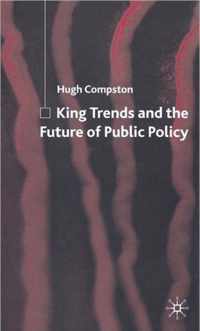 King Trends and the Future of Public Policy