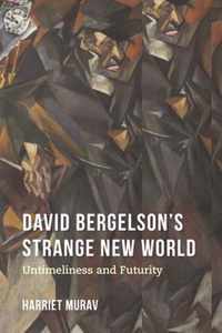 David Bergelson's Strange New World