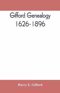 Gifford genealogy, 1626-1896