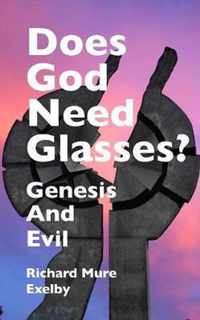 Does God Need Glasses?