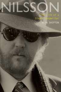 Nilsson The Life Of A Singer Songwriter