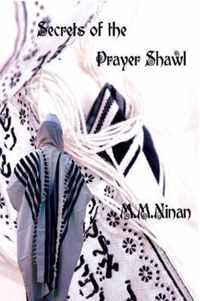 Secrets of the Prayer Shawl