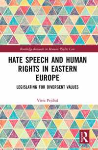 Hate Speech and Human Rights in Eastern Europe