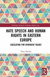 Hate Speech and Human Rights in Eastern Europe