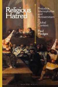 Religious Hatred Prejudice, Islamophobia and Antisemitism in Global Context