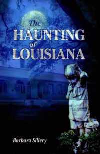 The Haunting of Louisiana