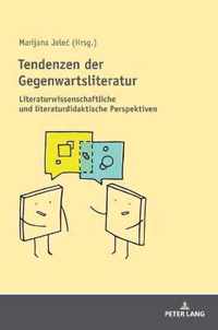 Tendenzen Der Gegenwartsliteratur