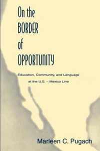 On the Border of Opportunity