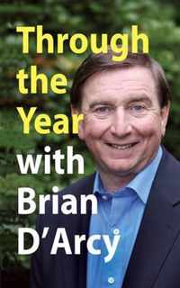 Through the Year with Brian D'Arcy