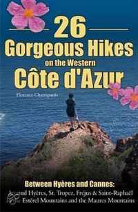 26 Gorgeous Hikes on the Western Cote D'Azur