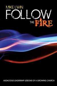 Follow the Fire