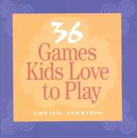 36 Games Kids Love to Play