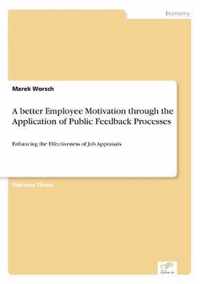 A better Employee Motivation through the Application of Public Feedback Processes