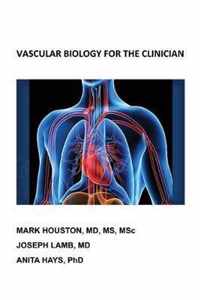 Vascular Biology for the Clinician