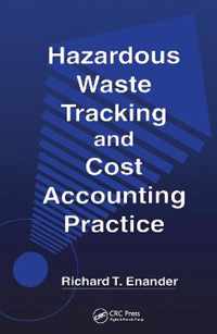 Hazardous Waste Tracking and Cost Accounting Practice