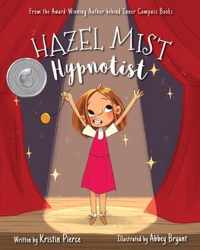 Hazel Mist, Hypnotist