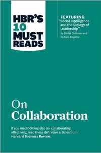 HBR's 10 Must Reads on Collaboration (with featured article 'Social Intelligence and the Biology of Leadership ' by Daniel Goleman and Richard Boyatzis)
