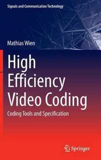 High Efficiency Video Coding: Coding Tools and Specification