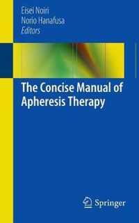 The Concise Manual of Apheresis Therapy