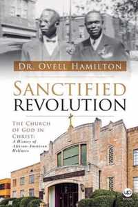 Sanctified revolution: The Church of God in Christ
