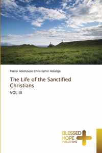 The Life of the Sanctified Christians